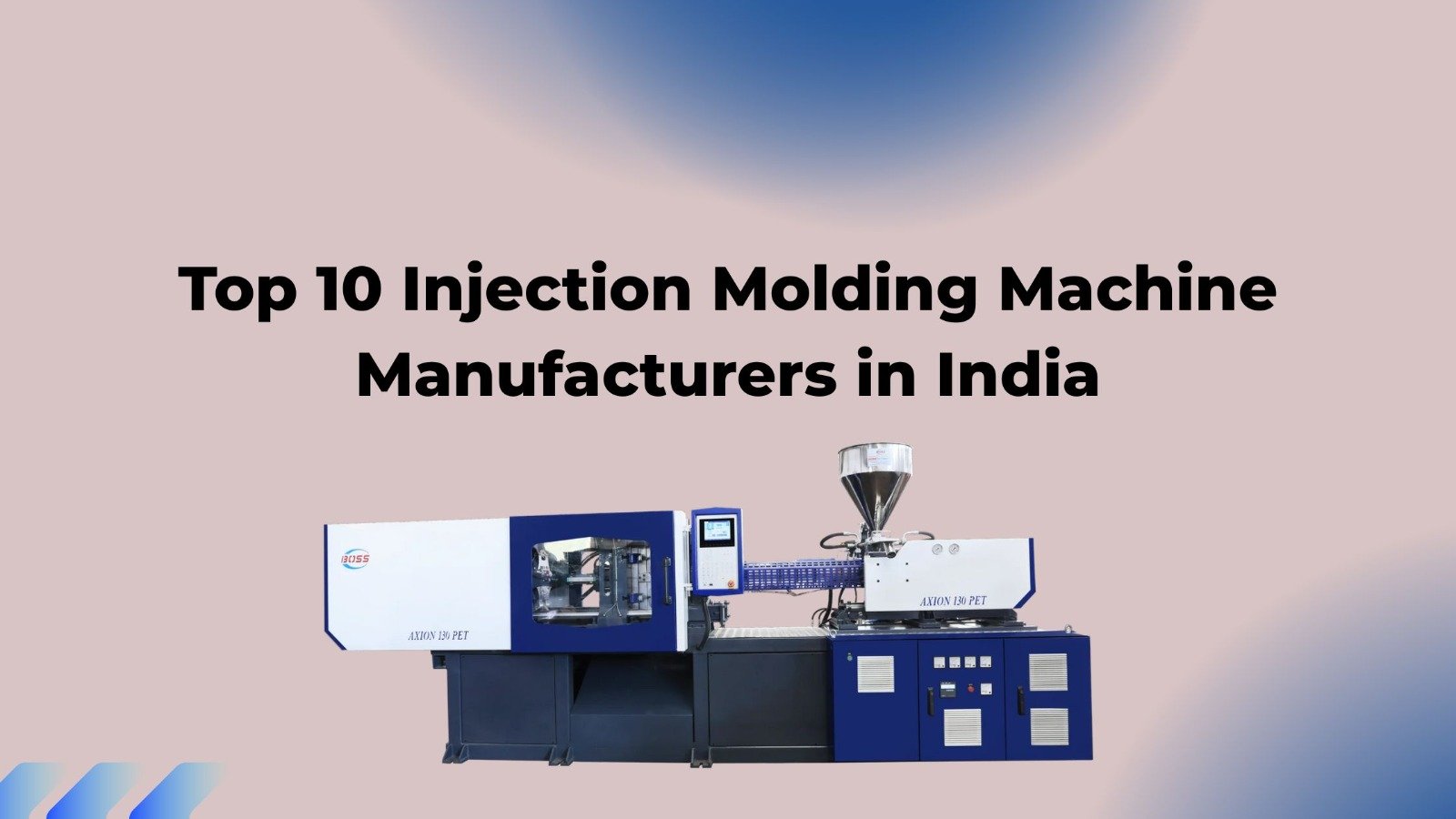 Top 10 Injection Molding Machine Manufacturers in India [2025 Guide]